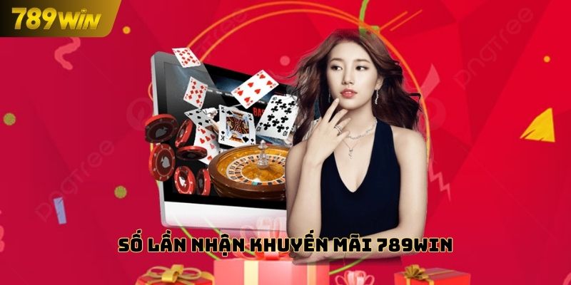 Số lần nhận khuyến mãi 789WIN